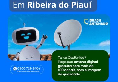 PROGRAMA BRASIL ANTENADO CHEGA A RIBEIRA DO PIAUÍ